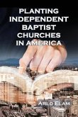 Planting Independent Baptist Churches in America