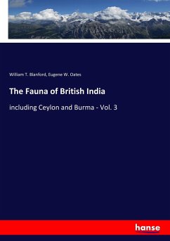 The Fauna of British India: including Ceylon and Burma - Vol. 3