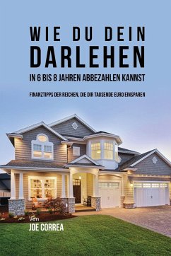 Cover Wie du Dein Darlehen in 6 bis 8 Jahren Abbezahlen Kannst