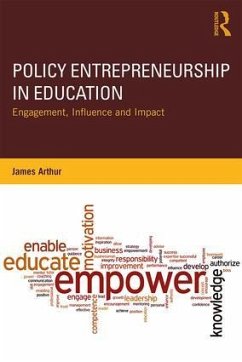 Policy Entrepreneurship in Education - Arthur, James