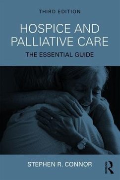 Hospice and Palliative Care - Connor, Stephen R. (Worldwide Hospice Palliative Care Alliance, Virg