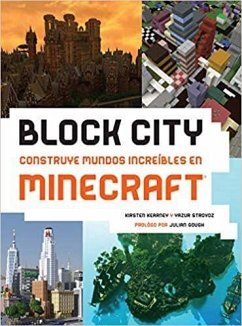 Block City : construye mundos increibles en Minecraft - Kearney, Kirsten; Strovoz, Yazur