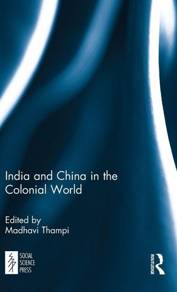 India and China in the Colonial World India and China in the Colonial World