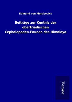 Beiträge zur Kentnis der obertriadischen Cephalopoden-Faunen des Himalaya