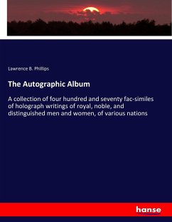 The Autographic Album - Phillips, Lawrence B.