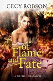Of Flame and Fate (Weird Girls Flame, #2) (eBook, ePUB) Of Flame and Fate (Weird Girls Flame, #2) (eBook, ePUB)