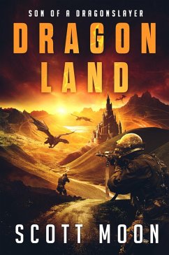Dragon Land (Son of a Dragonslayer) (eBook, ePUB) - Moon, Scott