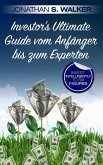 Investor's Ultimate Guide vom Anfänger bis zum Experten (eBook, ePUB)