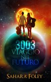 3003 Viaggio Nel Futuro (eBook, ePUB)