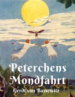 Peterchens Mondfahrt (eBook, ePUB) - Bassewitz, Gerdt von