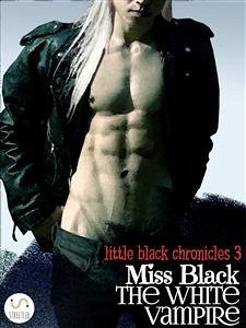 The White Vampire (eBook, ePUB) - Black, Miss