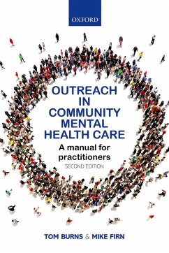 Outreach in Community Mental Health Care (eBook, ePUB) - Burns, Tom; Firn, Mike
