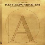 Body building per scrittori – Quaderno di esercizi di scrittura creativa (eBook, ePUB)