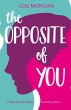 The Opposite of You (eBook, ePUB) - Bild 1