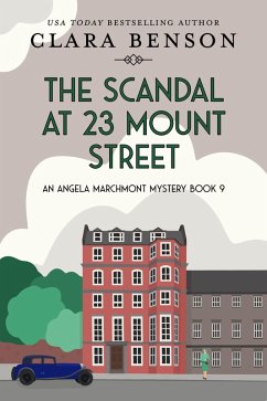 The Scandal at 23 Mount Street (An Angela Marchmont mystery, #9) (eBook, ePUB) - Benson, Clara