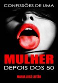 Confissões De Uma Mulher Depois Dos 50 (eBook, ePUB)