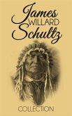 James Willard Schultz Collection (eBook, ePUB)