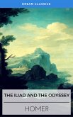 The Iliad & The Odyssey (Dream Classics) (eBook, ePUB)