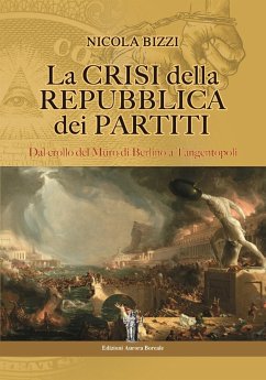 La Crisi della Repubblica dei partiti (eBook, ePUB) - Bizzi, Nicola