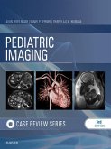 Pediatric Imaging: Case Review E-Book (eBook, ePUB)