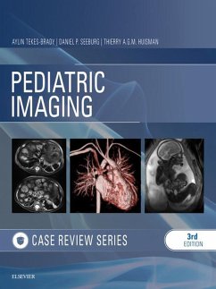 Pediatric Imaging: Case Review E-Book (eBook, ePUB) - Tekes-Brady, Aylin; Seeburg, Daniel P