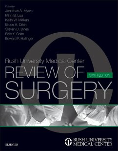 Rush University Medical Center Review of Surgery E-Book (eBook, ePUB) - Myers, Jonathan A.; Luu MD, Minh B.; Millikan MD, Keith W.; Orkin MD, Bruce A.; Bines MD, Steven D.; Chan MD, Edie Y.; Hollinger MD, Edward F.