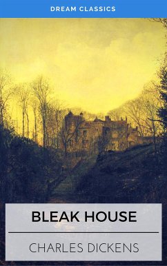 Bleak House (Dream Classics) (eBook, ePUB) - Classics, Dream; Dickens, Charles