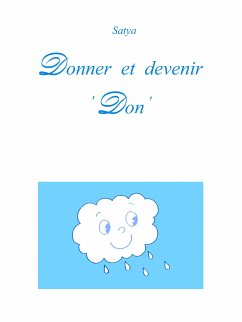 Donner et devenir ‘Don’ (eBook, PDF) - Satya