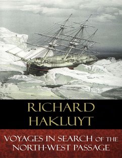 Voyages In Search of the North-West Passage (eBook, ePUB) - Hakluyt, Richard