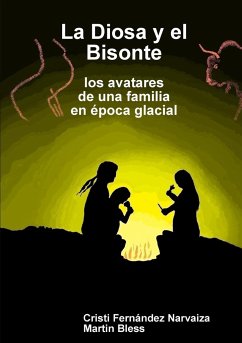La Diosa y el Bisonte - Bless, Martin; Fernández Narvaiza, Cristi