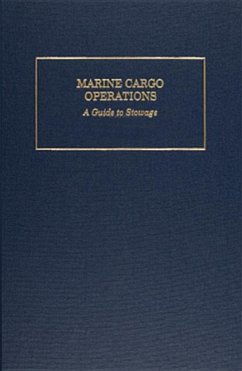 Marine Cargo Operations: A Guide to Stowage - Meurn, Robert J.