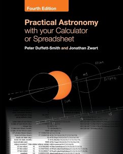 Practical Astronomy with your Calculator or Spreadsheet - Duffett-Smith, Peter (University of Cambridge); Zwart, Jonathan (Columbia University, New York)