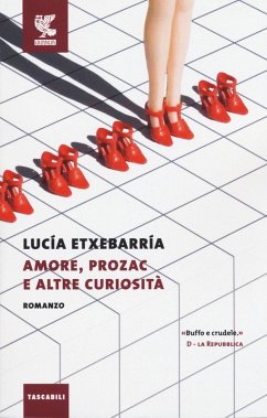 Amore, prozac e altre curiosità - Etxebarría, Lucía