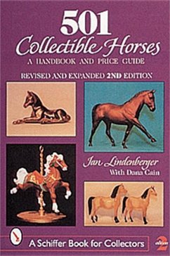 501 Collectible Horses: A Handbook and Price Guide - Lindenberger, Jan