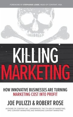Killing Marketing - Pulizzi, Joe; Rose, Robert