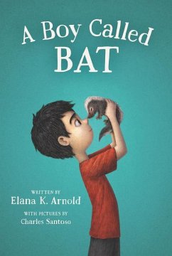 A Boy Called Bat - Arnold, Elana
