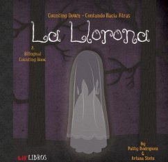 La Llorona: Counting Down / Contando Hacia Átras - Rodriguez, Patty; Stein, Ariana