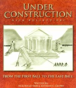 'Under Construction': From the First Ball to the Last Ball - Bollettieri, Nick; Gruppo, Anthony C.