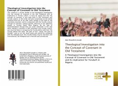 Theological Investigation into the Concept of Covenant in Old Testament - Oluwafemi Joseph, Alao
