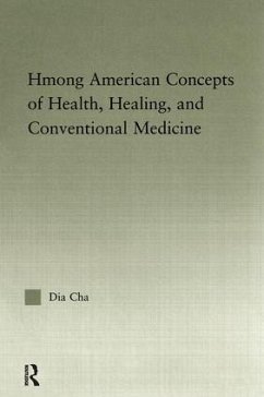 Hmong American Concepts of Health, Healing, and Conventional Medicine - Cha, Dia