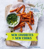 New Favorites for New Cooks: 50 Delicious Recipes for Kids to Make [A Cookbook]