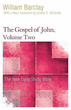 The Gospel of John, Volume 2 - Barclay, William