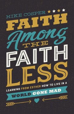 Faith Among the Faithless - Cosper, Mike