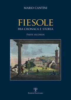 Fiesole fra cronaca e storia ii - Cantini, Mario