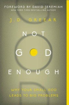 Not God Enough - Greear, J D