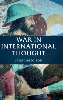 War in International Thought - Bartelson, Jens