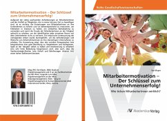 Mitarbeitermotivation ¿ Der Schlüssel zum Unternehmenserfolg!