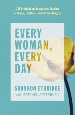 Every Woman, Every Day - Ethridge, Shannon; Arterburn, Stephen