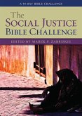 The Social Justice Bible Challenge: A 40 Day Bible Challenge