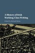 A History of Irish Working-Class Writing - Bild 1